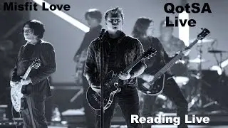 Queens of the Stone Age - QotSA - Misfit Love - Live - High Audio Quality