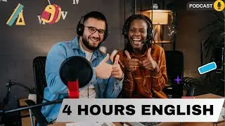 Learn English with podcast  | 4 hours