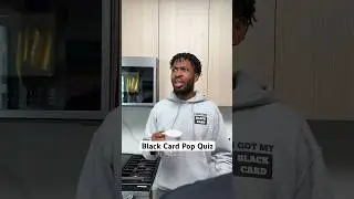 Black Card Pop Quiz ✅