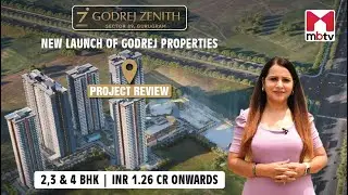 Godrej Zenith l Sector 89 l Gurugram l  2, 3 & 4 BHK l Project Review