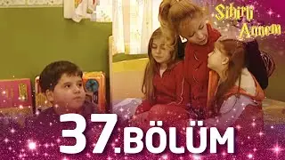 Sihirli Annem 37. Bölüm - Full Bölüm