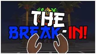 I AM The Best Thief in Virtual Reality! - The Break-In VR