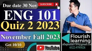ENG101 Quiz 2  Solution 2023 ENG101  Quiz 2 2023/ENG101  Quiz 2 Fall  2023/ENG101 Quiz 2 Solved 2023