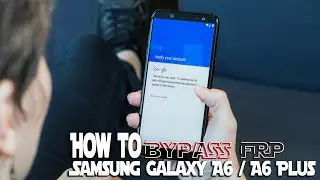 How to Bypass FRP Lock Samsung Galaxy A6 2018 - 19 Without PC