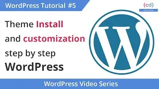 Theme install and customize in WordPress website #5 || WordPress Hindi Tutorial