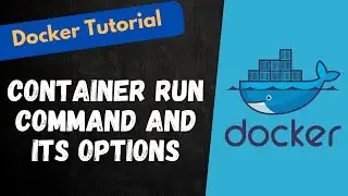 12. Different Options available in Docker Container run command to create Container - #docker