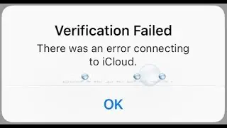 HOW TO FIX VERIFICATION  FAILED THERE WAS AN ERROR CONNECTING TO ICLOUD 2018