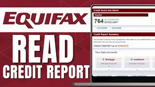 HOW TO READ A CREDIT REPORT ON EQUIFAX 2024