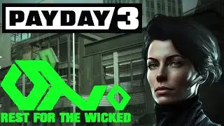 Payday 3: No Rest for the Wicked (First Playthrough)