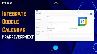 Google calendar integrate with Frappe/ERPNext #frappe #erpnext #dkcoder