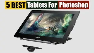 Best Tablets For Photoshop of 2025 [Updated]