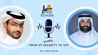 From OT Security to IIoT: Adapting to Digital Transformation in the Industrial World (Arabic) | 31