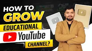 How To Grow Educational Youtube Channel | Educational Channel Kaise Grow Karen