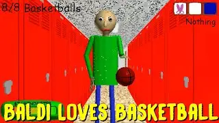 Baldi Loves Basketball V1.11 - Baldis Basics Mod