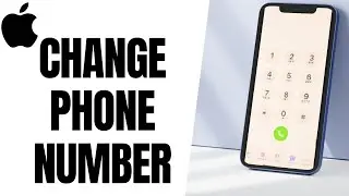 How to Change Your Phone Number on iPhone