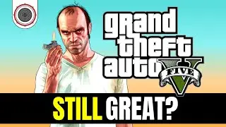 Is GTA V Still Great? (GTA V Review)