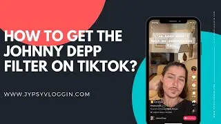 How to get the Johnny Depp filter on TikTok