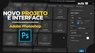 Como CRIAR UM PROJETO no Adobe Photoshop | Curso Gratuito de Edição 18