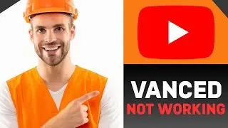 HOW TO FIX YOUTUBE VANCED NOT WOKRING! (NEW GUIDE)