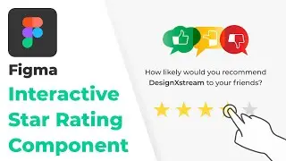 Creating an Interactive Star Rating Animation in Figma | Using Interactive Components