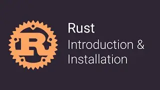 01 Introduction to Rust 2020 | Rust Tutorials