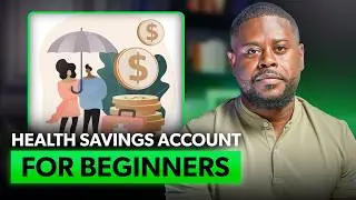 Health Savings Account Explained (Beginners Guide)