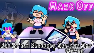 We Found You Faker! | Mask Off But Sky and Bluefrok Sky Sings it