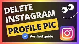 How To Remove Instagram Profile Picture - Verified Guide