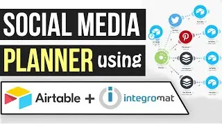 I built a Social Media Planner using Airtable and Integromat! Step By Step Tutorial!