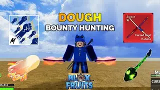 DOUGH BOUNTY HUNTING - BLOX FRUITS!!!