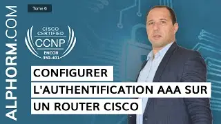 Formation CCNP ENCOR 350-401 : Configurer lauthentification AAA sur un Router Cisco