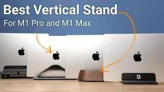 Best Vertical Stand for MacBook Air and MacBook Pro?