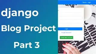 Django Blog Project | Part 3