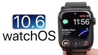 WatchOS 10.6 is Out - What's New?