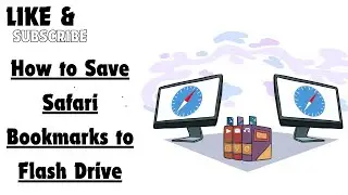 How to Save Safari Bookmarks to Flash Drive