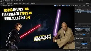 Using Enums In Unreal Engine To Customize Lightsaber Colors For Star Wars Day (part 2)