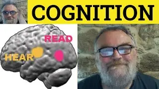 🔵 Cognition Meaning - Cognition Examples - Cognitive Defined - Cognition Explained