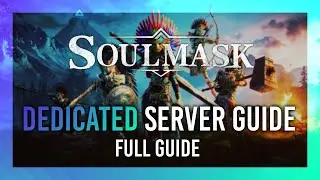 Soulmask Dedicated Server Setup | Host a FREE Private Server | Full Guide