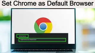 Make Google Chrome Default Browser In Windows | change default browser in PC/Laptop