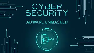 Cyber Security Awarness: Adware (What is an Adware?)