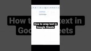 How to wrap text in Google Sheets #shorts #googlespreadsheet #googlesheets #tutorial