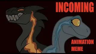 INCOMING || JWFallen Kingdom Animation Meme [MINOR FLASHING]