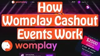 How Womplay Cashout Events Work | Womplay Review 2021