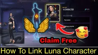 How To Link Luna Character Free 😍 | Free Fire New Character Link | Free Fire Luna Character in Link