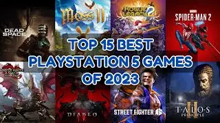 Top 15 Best PS5 Games Of 2023