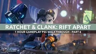 Ratchet & Clank: Rift Apart - Next 1 Hour Gameplay | PS5 Walkthrough Part 6