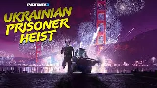 NEW HEIST! Ukrainian Prisoner Heist - First Playthrough (PAYDAY 2, solo stealth)