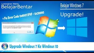 Cara Update Windows 7 ke Windows 10 22H2 + Fix Media Creation Tool Error Code 0x80072F8F - 0x20000