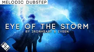 Ironheart & Iveen - Eye Of The Storm