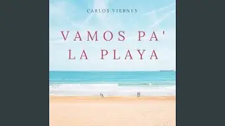 Vamos Pa La Playa